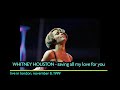 Live Rarity - Whitney Houston - Saving All My Love For You - Live in London, November 8, 1999