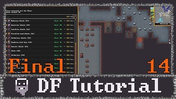 Dwarf Fortress - Your First Fortress Tutorial Lets Play | 14 (Baron Bub)