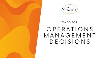 MMPC 009 - Operations Management Decisions