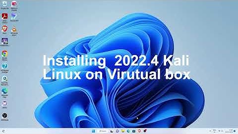 Installing Kali Linux 2022.4 in VirtualBox Windows 11 in 5 Mins | Simple Way