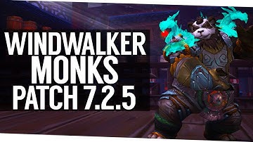 Why Windwalker Monks Are Great in 7.2.5 - WoW Legion June 