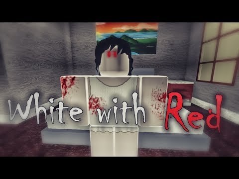 White With Red A Roblox Horror Story Youtube
