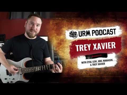 URM Podcast EP63 | Trey Xavier - URM Podcast EP63 | Trey Xavier