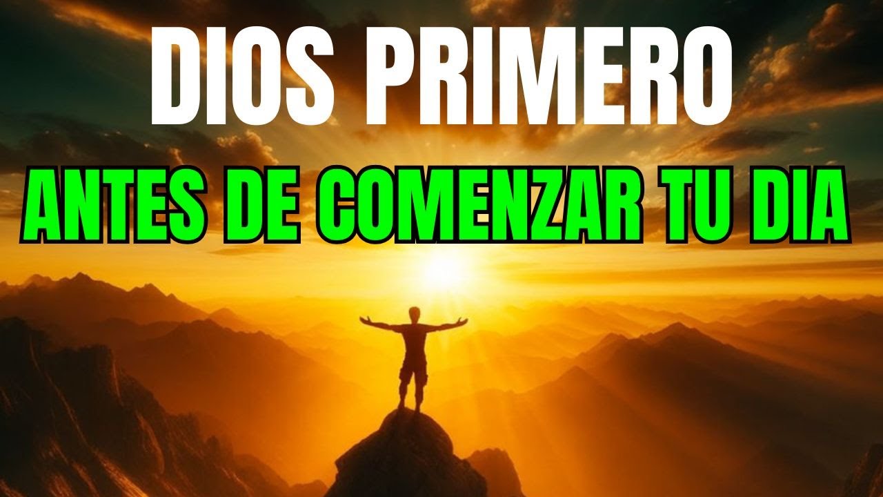 ORACIÓN PODEROSA DE LA MAÑANA | Dios Trae Cura y Restauración a Tu Vida ...