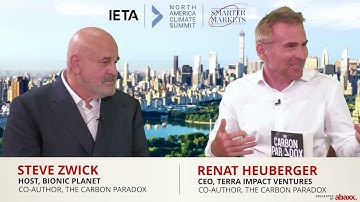 Scenes from IETA North America Climate Summit 2025 | Steve Zwick & Renat Heuberger, Carbon Paradox