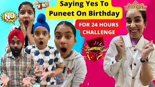 Saying Yes To Puneet On Birthday For 24 Hours Challenge | Ramneek Singh 1313 | RS 1313 VLOGS