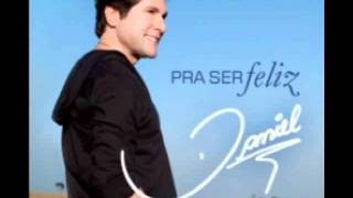 PRA SER FELIZ  / Daniel / Novo CD