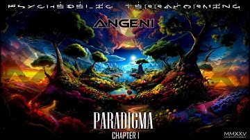 PARADIGMA - CHAPTER 1 2025 LP PSYCHEDELIC DJ MIX SET - Angeni.Psychedelic