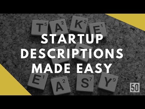 A Simple Trick To Make Writing Your Startup Description Easy | 50Folds