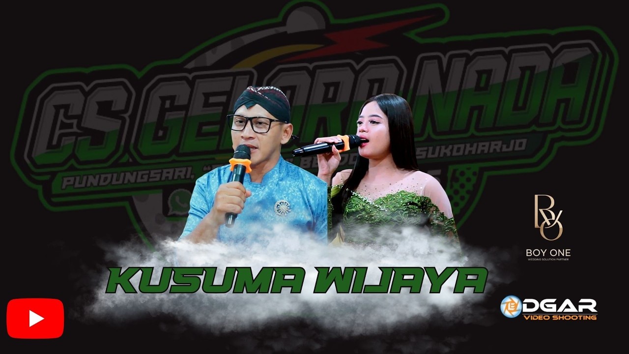 KUSUMA WIJAYA || CAMPURSARI GELORA NADA || BOY ONE PRO AUDIO