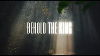Hope A  Behold The King    