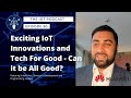 50 | Can Tech be All Good? | Suhail Khan -Director Development, Programming &amp; Engineering, Huawei