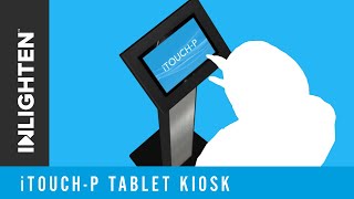 Digital Signage by inLighten - iTOUCH P Kiosk