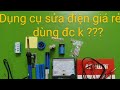 Dụng cụ sửa điện tử giá rẻ có dùng đc k ???