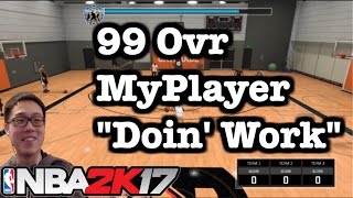 NBA 2K17 MyCareer How to get 99 Ovr MyPlayer News: Use the Doin' Work Meter