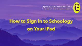 How to Sign into Schoology on an EASD iPad