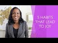 5 Biblical Habits that Cultivate a Life of Joy