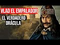 Vlad El Empalador: La Leyenda de Drácula