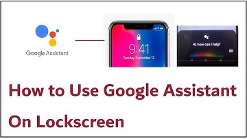 How to Use Google Assistant On Lockscreen