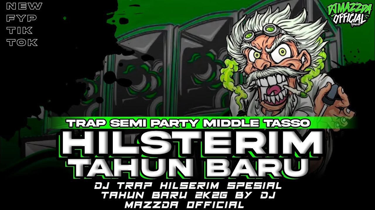 DJ TRAP SPESIAL TAHUN BARU | HILSTERIM | 2k26 | BY DJ MAZZDA OFFICIAL 
