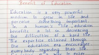 Write a short essay on Benefits of Education  | Essay Writing | English