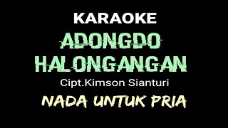 Adong do halongangan karaoke || Nada untuk pria || Cipt. Kimson Sianturi || Lagu rohani