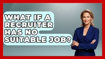 What If A Recruiter Has No Suitable Job? - Job Success Network