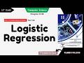 Logistic Regression - 11th Class Computer