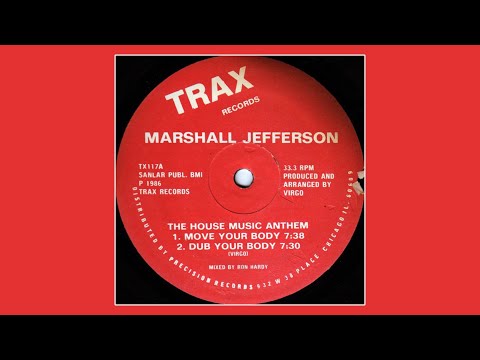 Marshall Jefferson - The House Music Anthem (Move Your Body) [US 12”] 1986