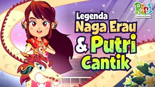 Naga Erau dan Putri Cantik | Dongeng Anak Bahasa Indonesia | Dongeng Dunia dan Cerita Rakyat