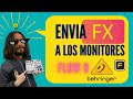 BEHRINGER FLOW8 - TUTORIAL COMO ENVIAR EFECTOS A LOS MONITORES EN LA FLOW 8 BEHRINGER