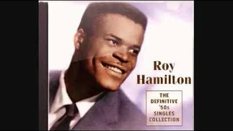 ROY HAMILTON -  UNCHAINED MELODY 1955