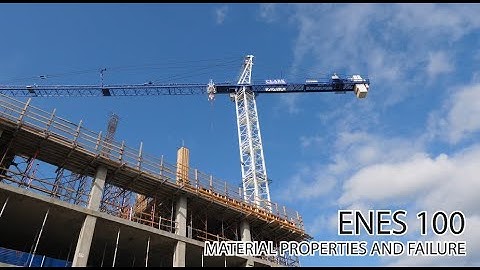 ENES 100 Module B Class 2 Material Properties and Failure Video