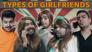 Types Of Girlfriends | Unique MicroFilms | Comedy Skit | UMF