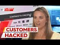 Customers warned as scammers steal card details | A Current Affair