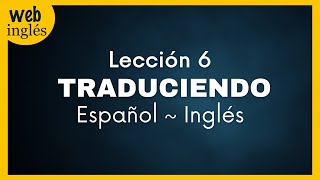 ★6~Traducir Español - Inglés ~ Cuando tener = to be