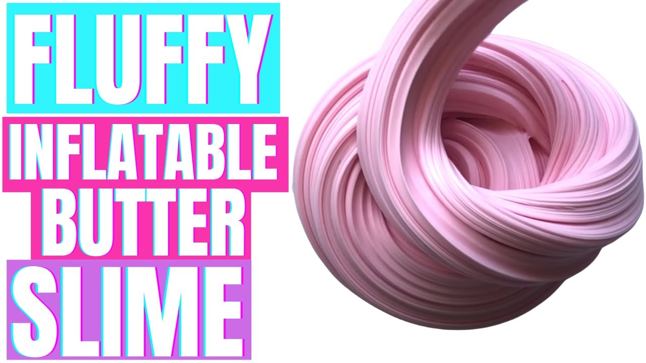 HOW TO MAKE BUTTER SLIME  FLUFFY AND INFLATABLE