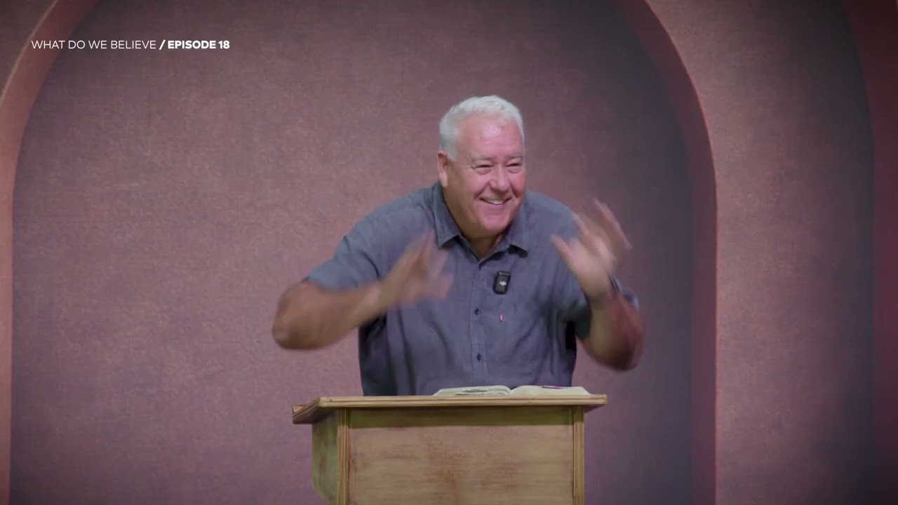 WHAT DO WE BELIEVE? 18  - DIVINE HEALING