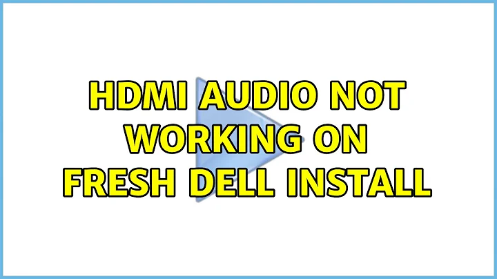 Ubuntu: HDMI Audio not working on fresh Dell install