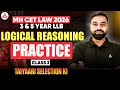 MH CET Law 2026 3 Year LLB Logical Reasoning Preparation | Practice Class 2 | तैयारी Selection की