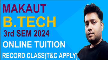 MAKAUT B.Tech 3rd semester online tuition 2024 | B.Tech tuition in west bengal