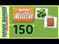 Angry Birds Match Level 150 Walkthrough No Boosters Angry Birds Match Level 150 Walkthrough No Boosters