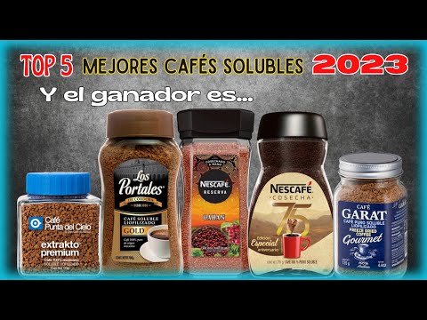 Descubre Los 5 Mejores Cafés Solubles de 2023 ¿Cuál es el tuyo?