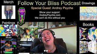 Follow your Bliss feat Andrey Psyche