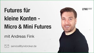 Futures für kleine Konten- Micro & Mini Futures | Webinar vom 10.09.2020 mit Andreas Fink