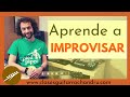 Cómo APRENDER a IMPROVISAR en la GUITARRA. Deja de PERDER el TIEMPO