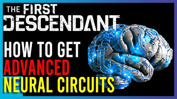 The First Descendant - How To Farm Advanced Neural Circuits FAST