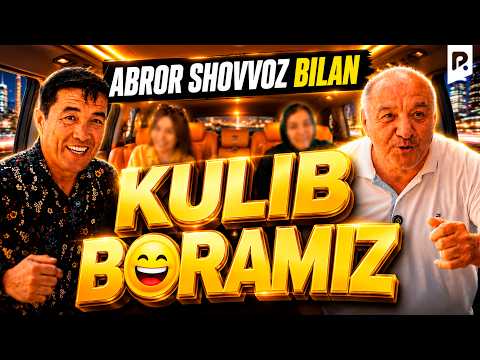 Abror Shovvoz bilan | Kulib boramiz