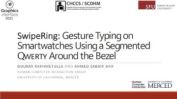GI 2021: SwipeRing: Gesture Typing on Smartwatches Using a Segmented Qwerty Around the Bezel