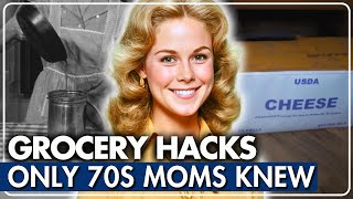 25 Grocery Hacks Only Poor ’70s Moms Used (And We Forgot)
